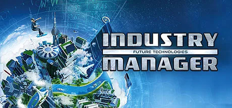 Industry Manager - Future Technologies PC 修改器封面图