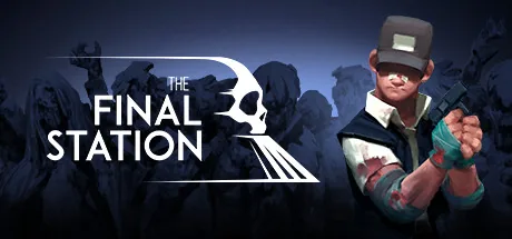 The Final Station PC 修改器封面圖