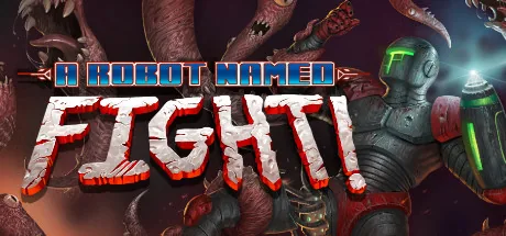 Обложка трейнера для A Robot Named Fight! на ПК