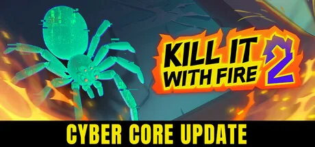 Kill It With Fire! 2 PC 修改器封面图