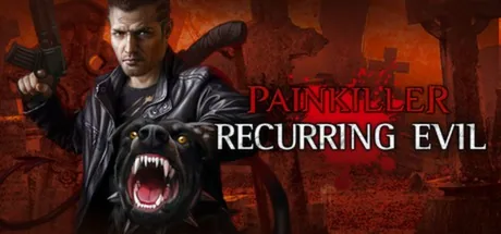 Painkiller - Recurring Evil PC 修改器封面图