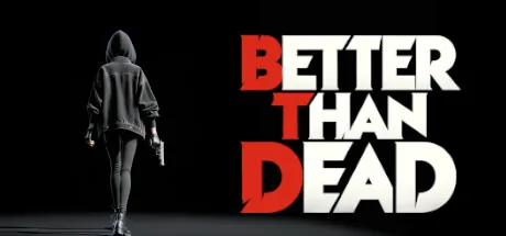 Better Than Dead PC 修改器封面图
